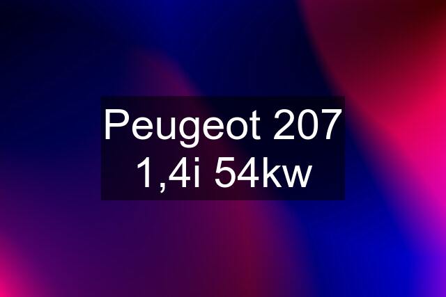 Peugeot 207 1,4i 54kw