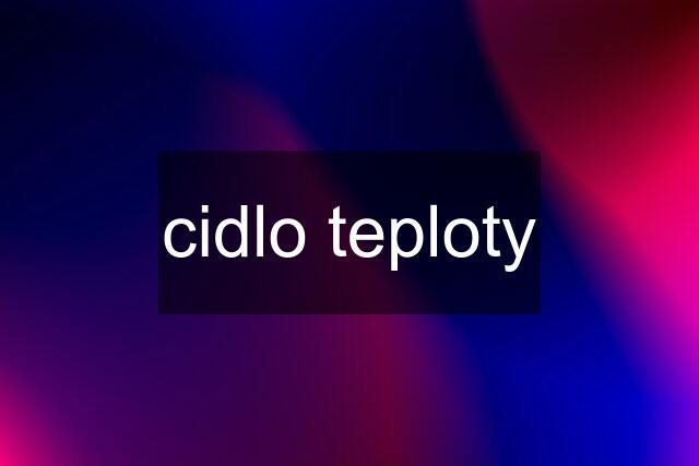 cidlo teploty