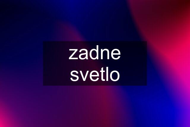 zadne svetlo