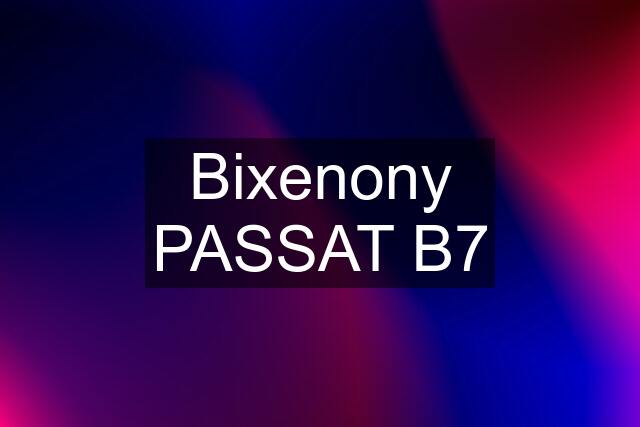 Bixenony PASSAT B7