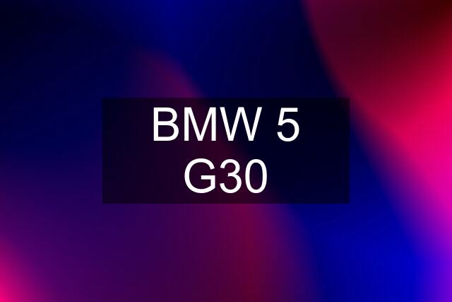 BMW 5 G30