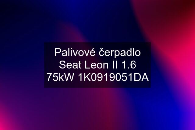 Palivové čerpadlo Seat Leon II 1.6 75kW 1K0919051DA