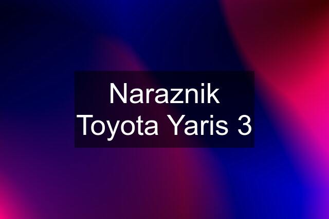 Naraznik Toyota Yaris 3