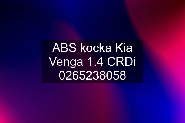 ABS kocka Kia Venga 1.4 CRDi 