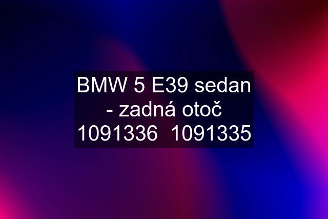 BMW 5 E39 sedan - zadná otoč 1091336  1091335