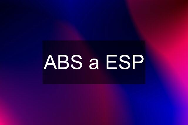 ABS a ESP