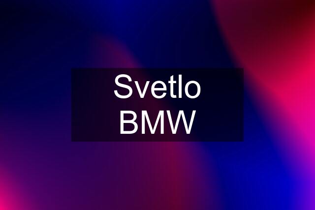 Svetlo BMW