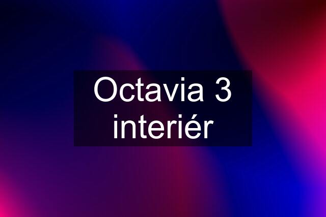 Octavia 3 interiér