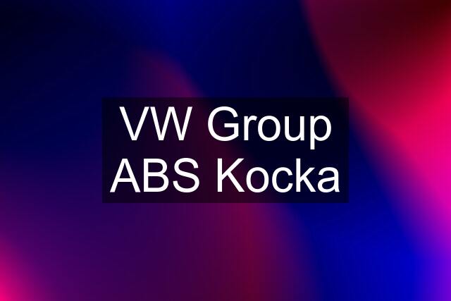 VW Group ABS Kocka