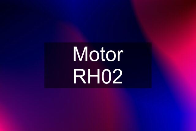 Motor RH02