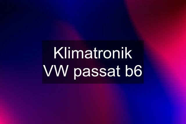 Klimatronik VW passat b6