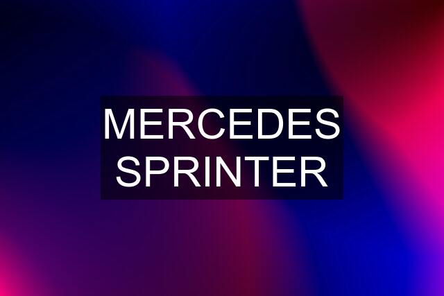 MERCEDES SPRINTER
