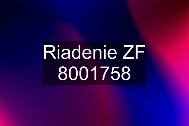 Riadenie ZF 8001758