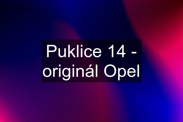 Puklice 14 - originál Opel