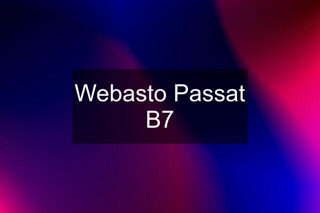 Webasto Passat B7