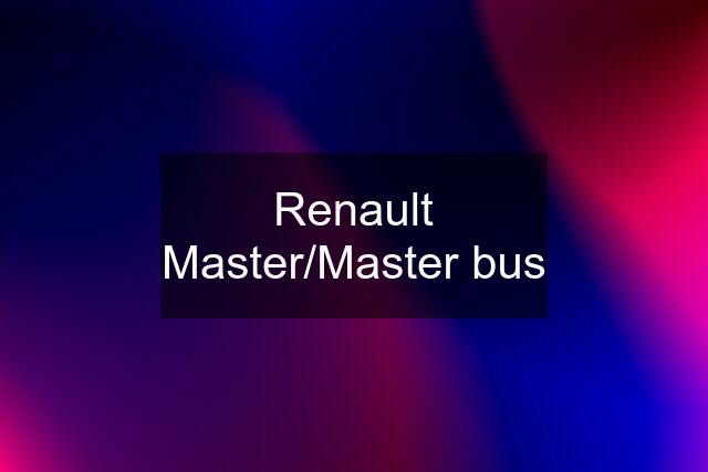 Renault Master/Master bus