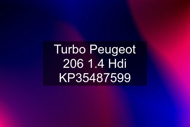 Turbo Peugeot 206 1.4 Hdi KP35487599