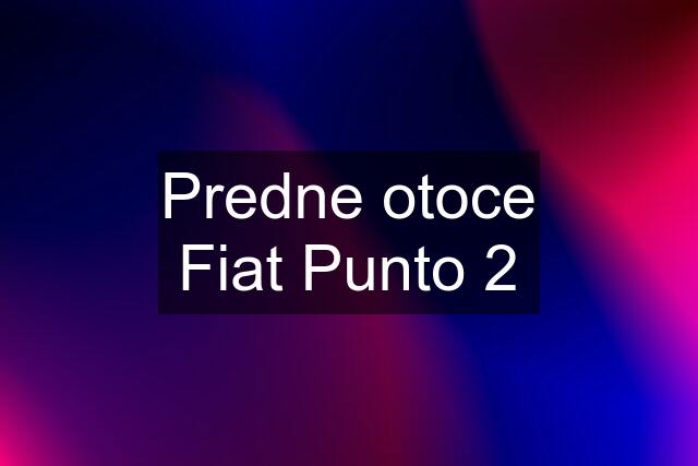 Predne otoce Fiat Punto 2