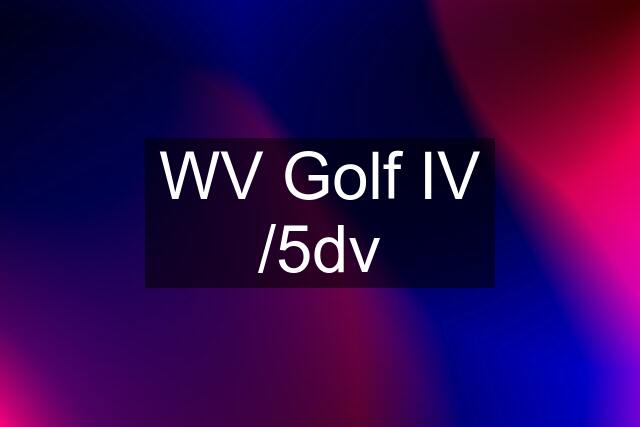 WV Golf IV /5dv