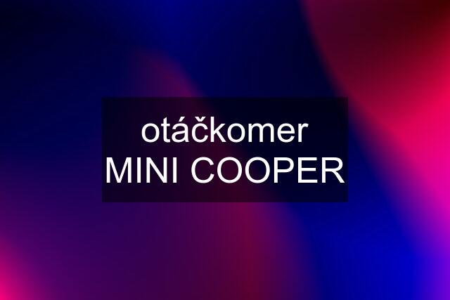 otáčkomer MINI COOPER