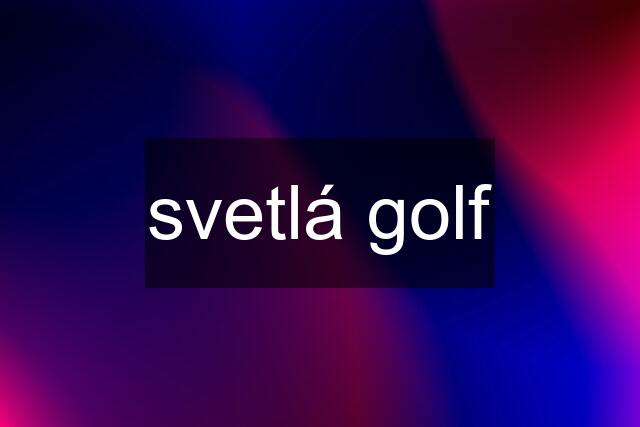 svetlá golf