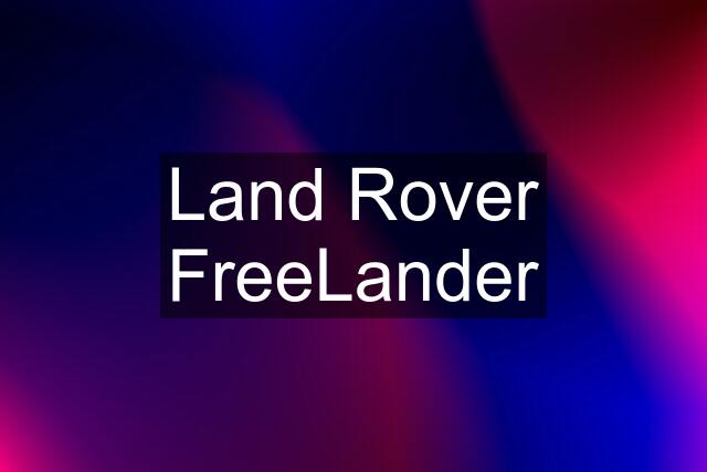 Land Rover FreeLander