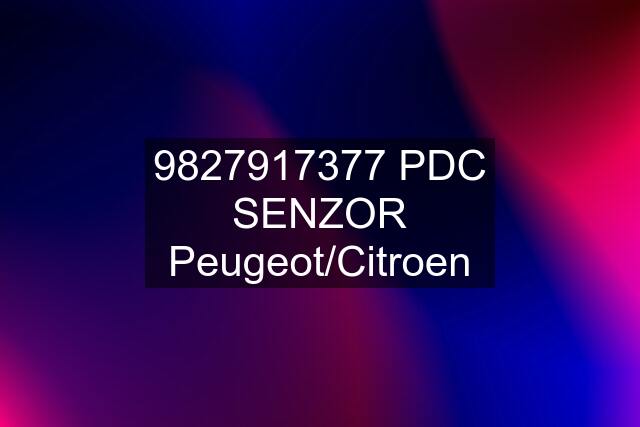 9827917377 PDC SENZOR Peugeot/Citroen