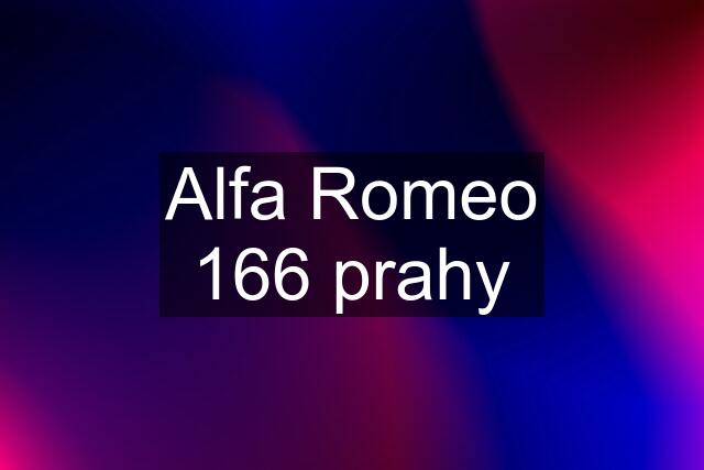 Alfa Romeo 166 prahy