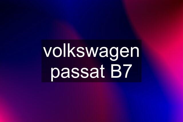 volkswagen passat B7