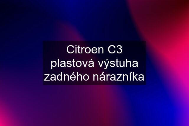 Citroen C3 plastová výstuha zadného nárazníka