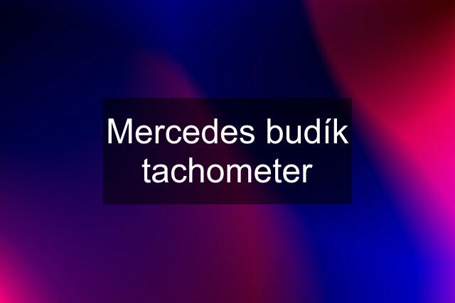 Mercedes budík tachometer