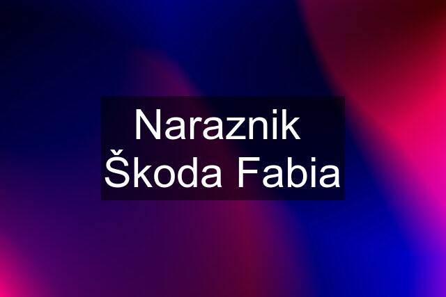 Naraznik  Škoda Fabia