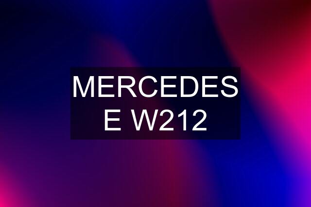 MERCEDES E W212