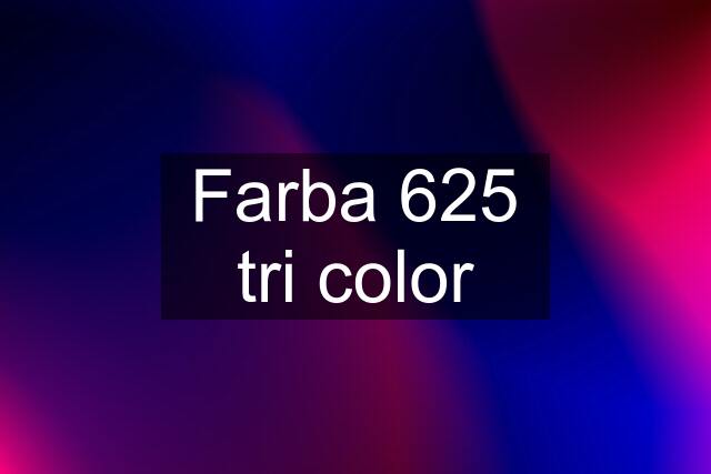 Farba 625 tri color