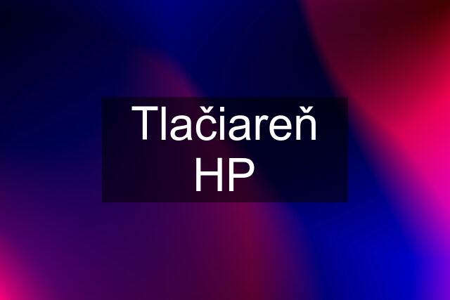 Tlačiareň HP