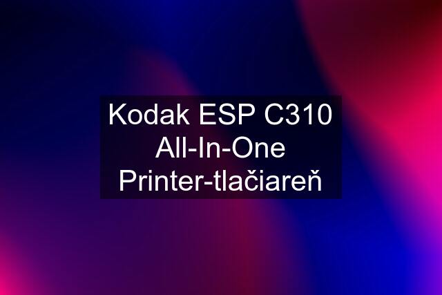 Kodak ESP C310 All-In-One Printer-tlačiareň