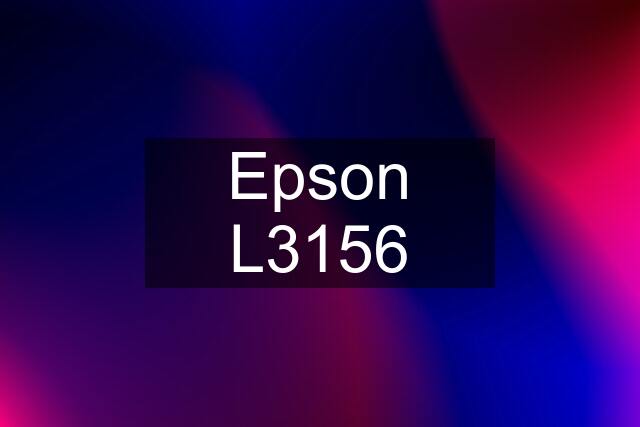 Epson L3156