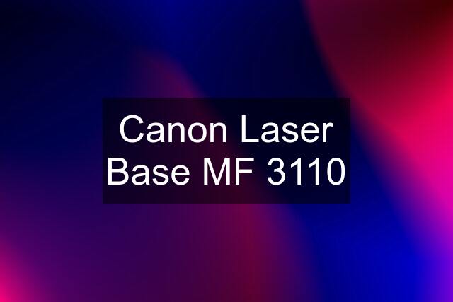 Canon Laser Base MF 3110