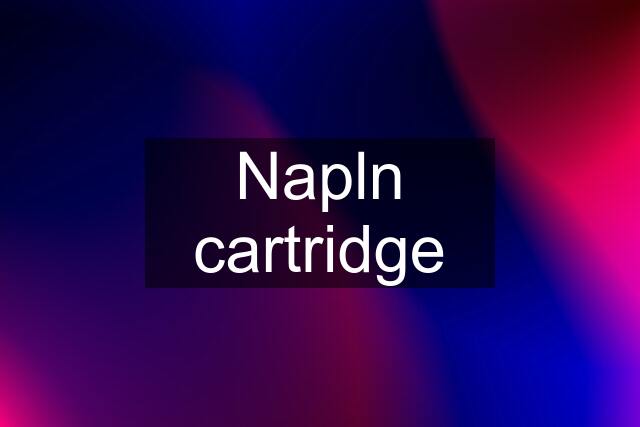 Napln cartridge