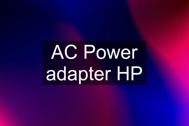 AC Power adapter HP