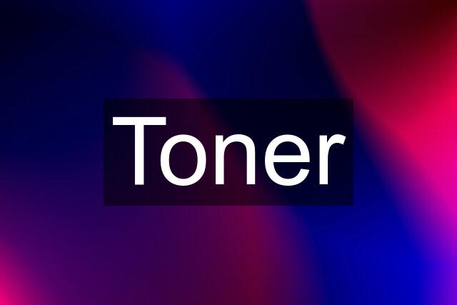 Toner