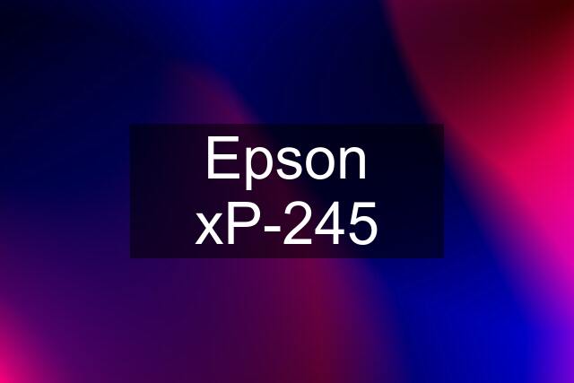 Epson xP-245