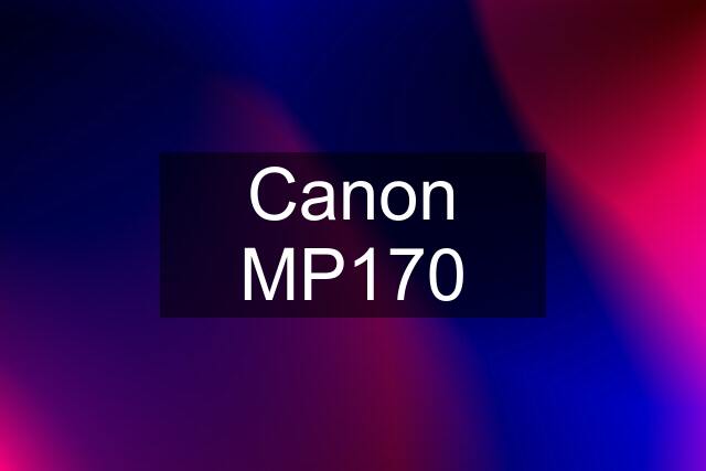 Canon MP170