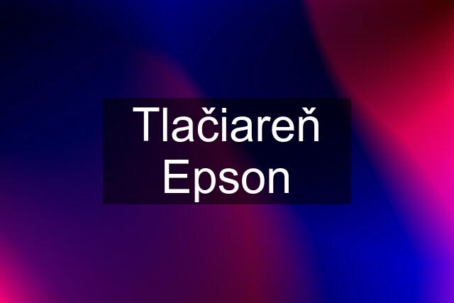 Tlačiareň Epson