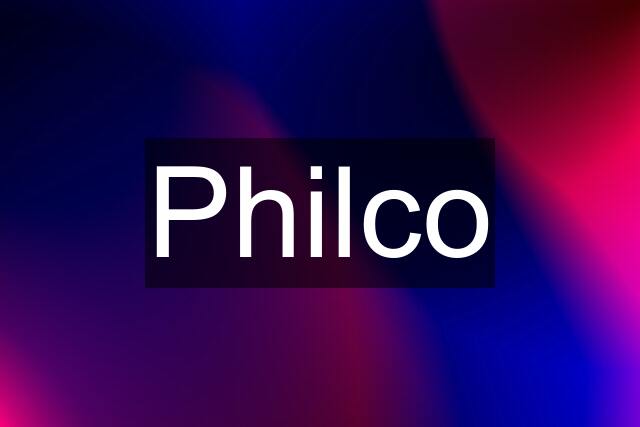 Philco