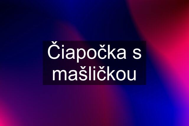 Čiapočka s mašličkou