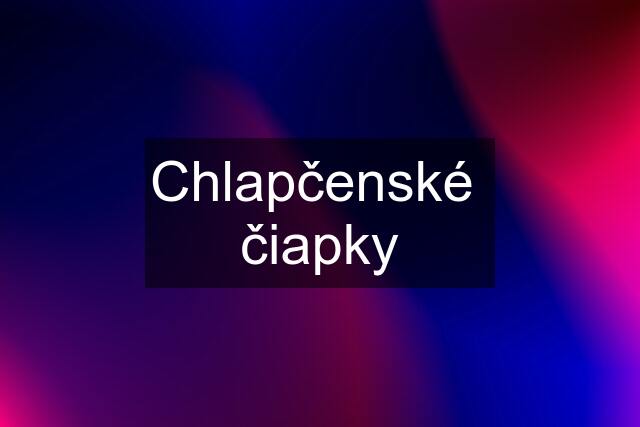 Chlapčenské  čiapky