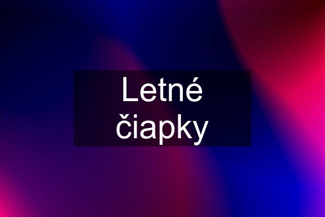 Letné čiapky