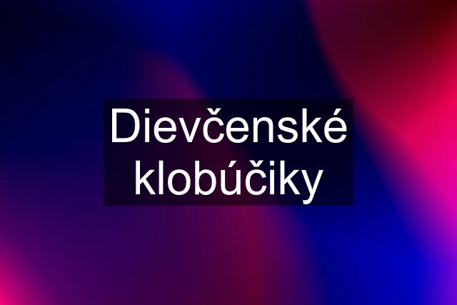 Dievčenské klobúčiky