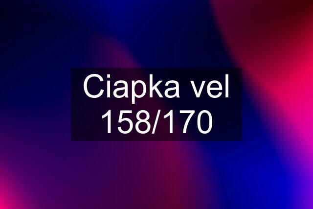 Ciapka vel 158/170